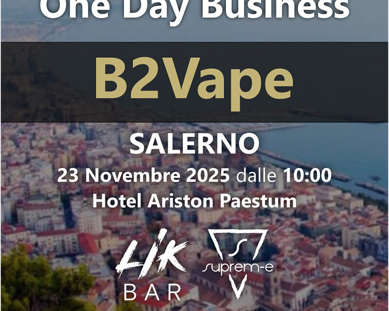 SIGEL GROUP al B2Vape One Day Business di Salerno con SUPREM-E e LIK BAR