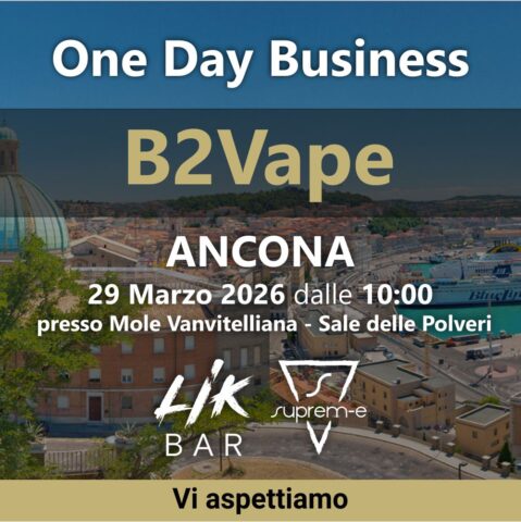 B2Vape One Day Business ad Ancona: Suprem-e e Lik Bar Portano le Novità nelle Marche